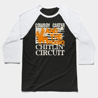 Cowboy Carter And The Rodeo Chitlin Circuit Baseball T-Shirt